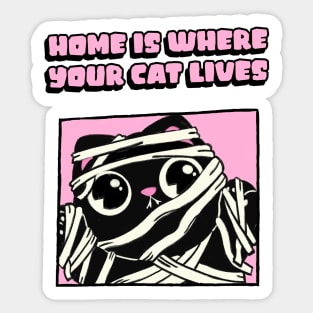 Home is where your cat lives Sticker